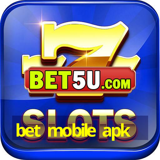 bet mobile apk